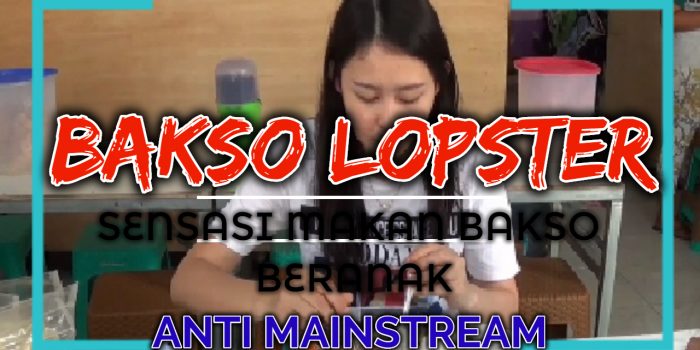 Bakso Ikan Lopster , Tawarkan Sensasi Wah