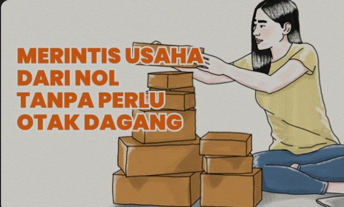 Kunci Sukses Bisnis di Era 2025, Bukan Modal, tapi Keberanian Memulai