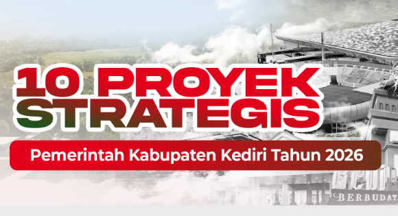 Visi Strategis Mas Dhito Memacu Pembangunan Melalui 10 Proyek Prioritas Kabupaten Kediri
